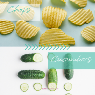 swap chips for cucumbers